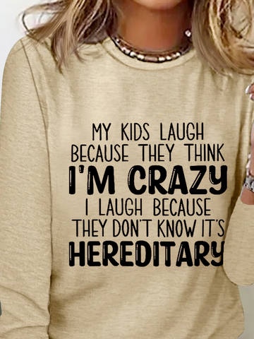 meine Kinder Lachen weil Sie Denken I'm verrückt Lustig Lässig T-Shirt