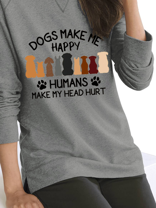Hunde machen Mir glücklich Lässig Lustig Sweatshirt