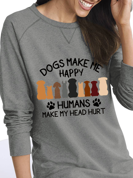 Hunde machen Mir glücklich Lässig Lustig Sweatshirt