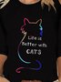 Leben Ist Besser Mit Katzen Langarm Rundhals Große Größen Print Shirts & Blusen T-Shirts