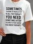 Manchmal reden zu Ihre Schwester ist Alles das Therapie Lustig T-Shirt