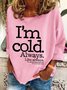Lässig Rundhals Textbriefe Sweatshirt