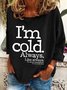 Lässig Rundhals Textbriefe Sweatshirt